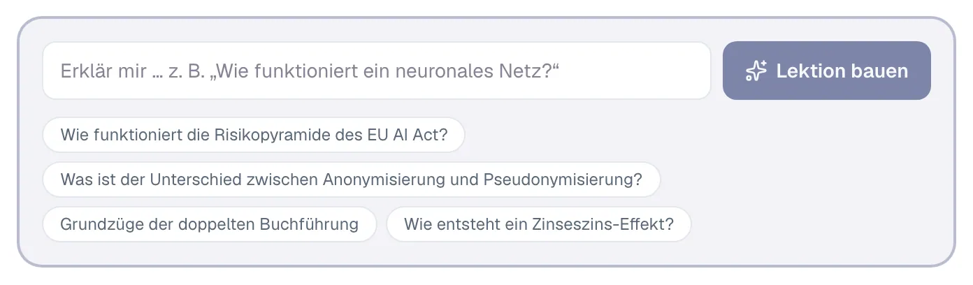 Das Feld „Erklär mir …“ mit „Lektion bauen“ und den Vorschlägen darunter.
