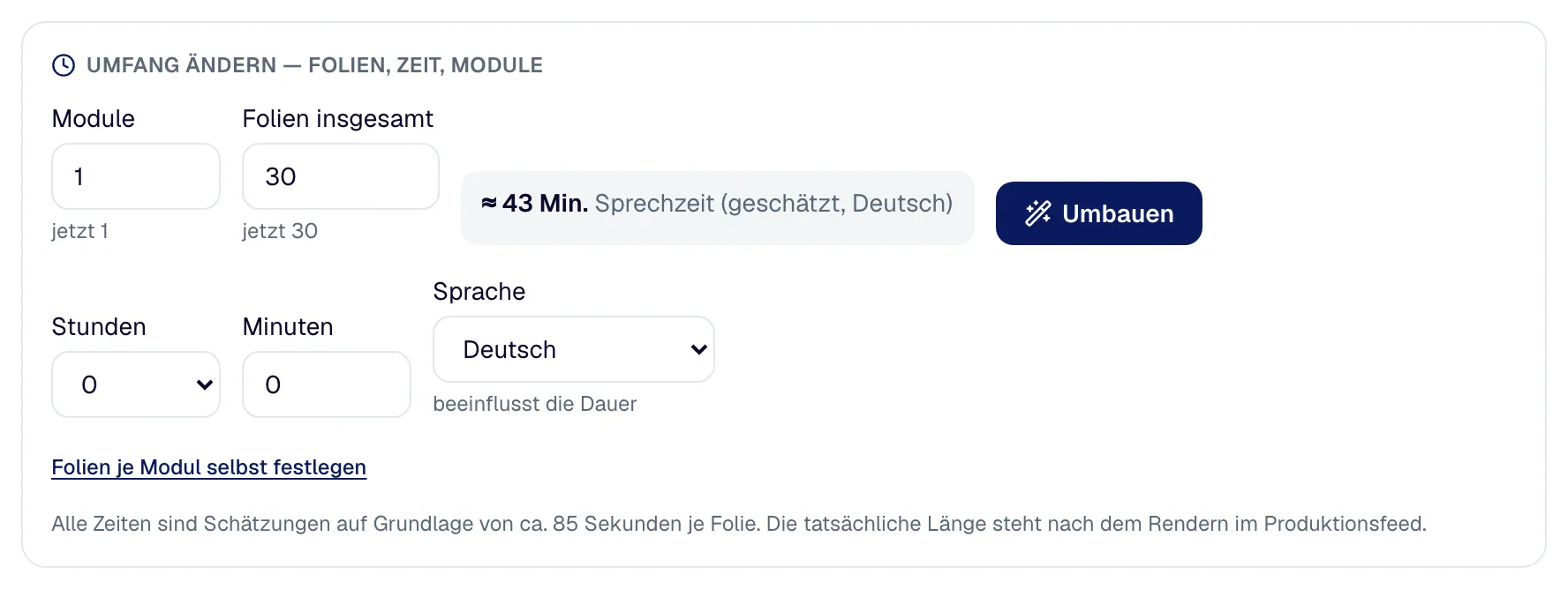 „Umfang ändern“: Module, Folien und Sprechdauer — für den ganzen Kurs oder je Modul.